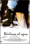 Báilame el agua 's poster (Josecho San Mateo)