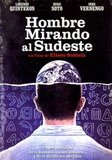 Hombre mirando al sudeste's poster (Eliseo Subiela)