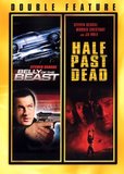 Belly of the Beast/Half Past Dead's poster ()