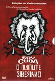 Soy Cuba, O Mamute Siberiano [I am Cuba, the Siberian Mammoth]'s poster (Vicente Ferraz)