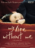 My Life Without Me's poster (Isabel Coixet)