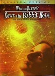 What the Bleep!? - Down the Rabbit Hole's poster (Betsy ChasseMark VicenteWilliam Arntz)