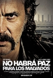 No habrá paz para los malvados's poster (Enrique Urbizu)