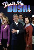 That's My Bush!'s poster (Trey ParkerMatt Stone)