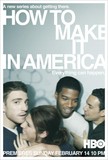 How To Make It In America's poster (Ian Edelman (Creador)Julian Farino)