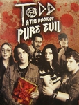 Todd & The Book of Pure Evil's poster (Craig David WallaceCharles PiccoAnthony Leo)