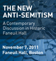 The New Anti-Semitism: A Contemporary Discussion in Historic Faneuil Hall