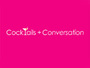 A Special "Cocktails and Conversation"