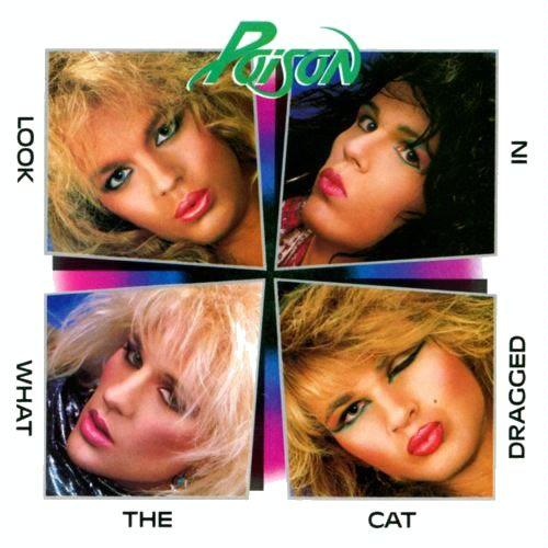 Additional product image for POISON Look What The Cat Dragged In (1986) (CAPITOL RECORDS) (10 TRACKS) 320 Kbps MP3 ALBUM in Popular Music