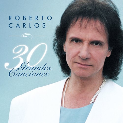 Additional product image for ROBERTO CARLOS 30 Grandes Canciones (2000) (SONY U.S. LATIN) (30 TRACKS) 320 Kbps MP3 ALBUM in World Music