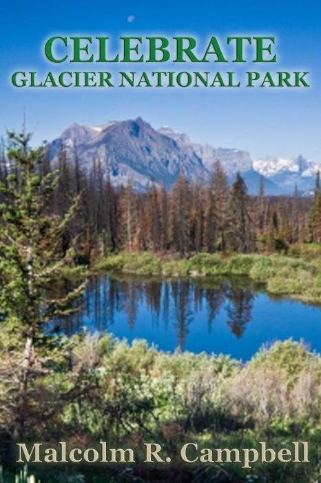 Additional product image for Celebrate Glacier by Malcolm R. Campbell in Outdoors and Nature eBooks