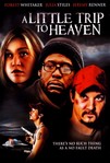 A Little Trip To Heaven (2007)