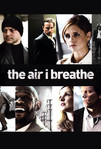 The Air I Breathe (2007)