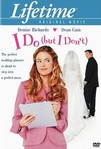 I Do (but I Don't) (2004)