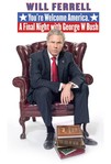You're Welcome America - A Final Night With George W Bush (2009)