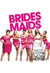 Bridesmaids (2011)