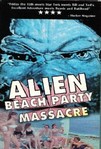 Alien Beach Party Massacre (1996)