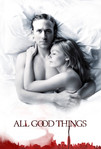 All Good Things (2010)