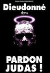 Dieudonné  Pardon Judas !