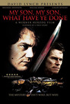 My Son, My Son, What Have Ye Done (2010)