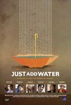 Just Add Water (2008)
