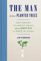 Manwhoplantedtrees_small