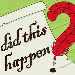 Caption: Did This Happen? Logo, Credit: Mike Hollingsworth