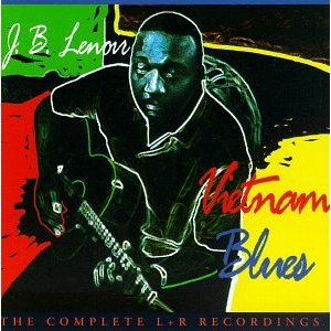 Caption: J. B. Lenoir "Vietnam Blues"