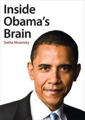 Caption: Inside Obama's Brain by Sasha Abramsky, Credit: Sasha Abramsky