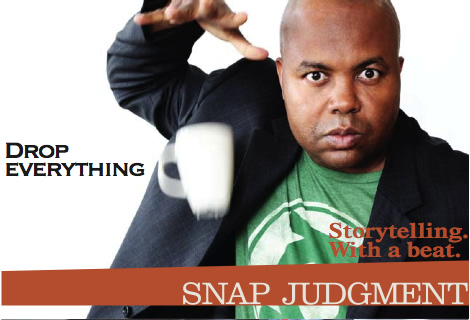 Caption: Snap Judgment Drop, Credit: Christian Pollock