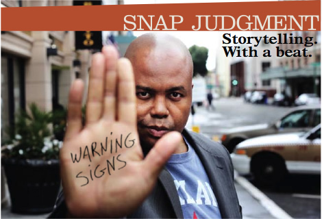 Caption: Snap Judgment Warning, Credit: Christian Pollock