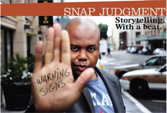 Caption: Snap Judgment Warning, Credit: Christian Pollock