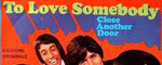 To Love Somebody To Love Somebody