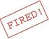 fired