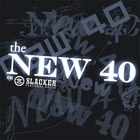 Slacker new 40