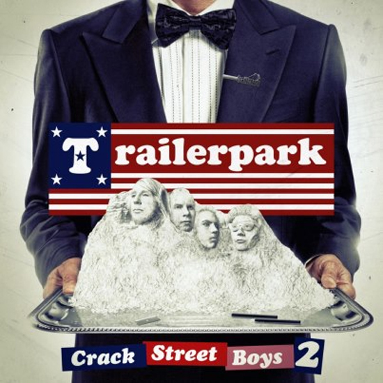 Crackstreet Boys 2 Lyrics Trailerpark