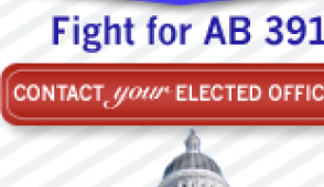 Tell Governor Jerry Brown, your state legislature and your Representatives in Congress that you support AB 391