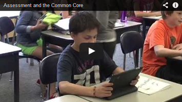Assessment and Common Core Assessment and Common Core
