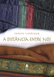 A DISTANCIA ENTRE NOS - os melhores livros estão na PINGOSHOP.COM.BR