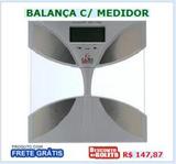 Balança com Medidor de Gordura Corporal e Frete Grátis