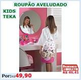 Roupão Aveludado para Meninas Kids da Teka