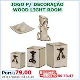 Jogo para Decoração Wood Light Room