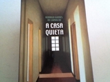 A CASA QUIETA