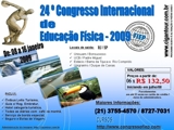 24º Congresso Internacional de Educação Física 2009 / Foz do Iguaçu !
