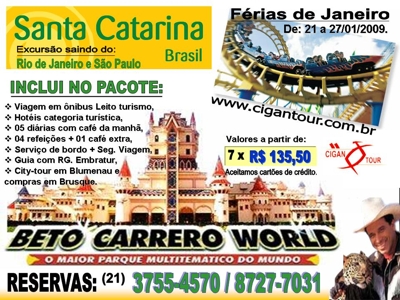 Excursão - Férias de Janeiro 2009 / Beto Carrero World - SC.