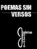 EL MAS FELIZ DEL MUNDO -DE POEMAS SIN VERSOS-POR JAIME ANTONIO