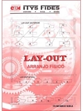 Lay-Out: Arranjo Físico - A localização de máquinas e equipamento..