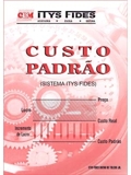 Custo Padrão - Como é determinado um Custo Padrão, para...