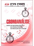 Cronoanálise - Com a estrutura de processos de produção e tempos...