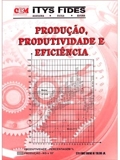 Produção, Produtividade e Eficiência o entendimento correto do...